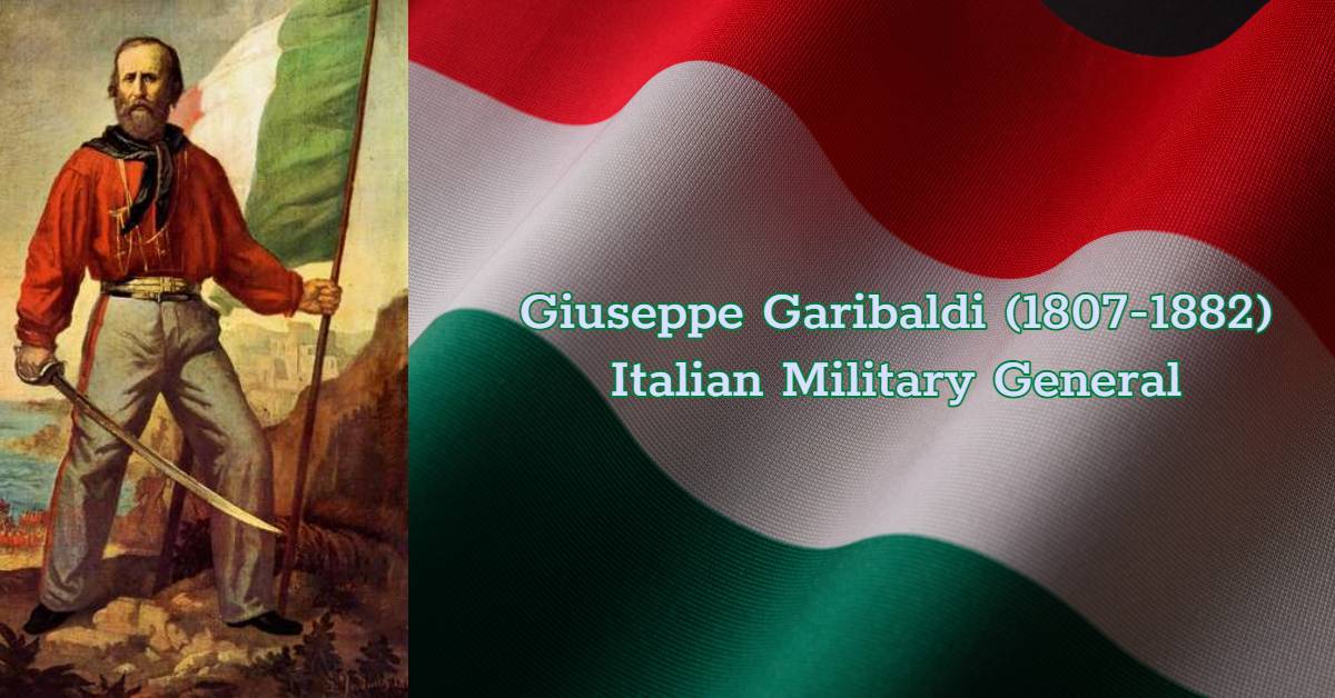 Giuseppe Garibaldi Italian Military General